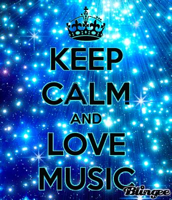 keep calm and love music Fotografía #131918109 | Blingee.com