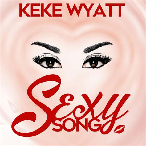 Keke Wyatt – Sexy Song Lyrics | Genius Lyrics