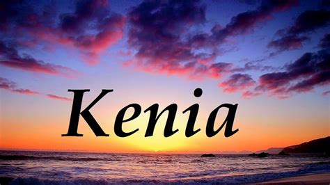 Kenia, significado y origen del nombre   YouTube