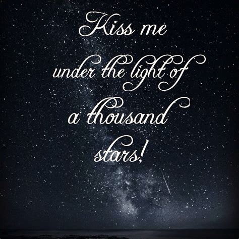 Kiss me under the light of a thousand stars   Ed Sheeran ...
