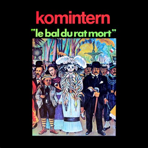 Komintern   Le Bal du Rat Mort  1971  [Reissue 2014 ...