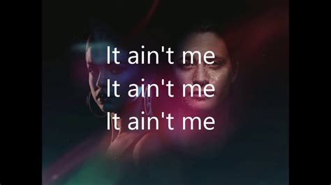 Kygo & Selena Gomez   It Ain t Me Lyrics   YouTube
