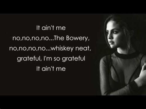 Kygo, Selena Gomez   It Ain t Me [Lyrics]   YouTube