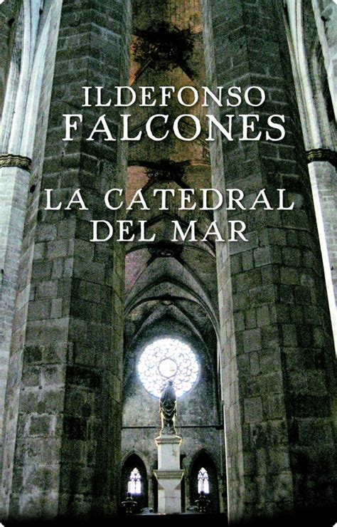 La catedral del mar, de Ildefonso Falcones de Sierra ...
