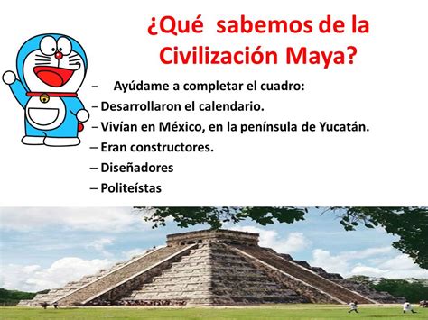 La Civilización Maya Civilización Maya.   ppt video online ...
