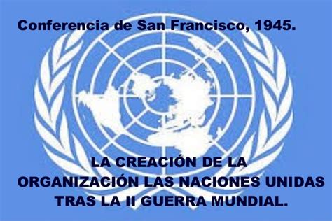 La creación de la onu