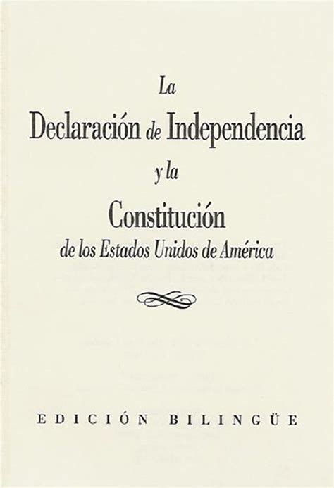La Declaración de Independencia y la Constitución de los ...