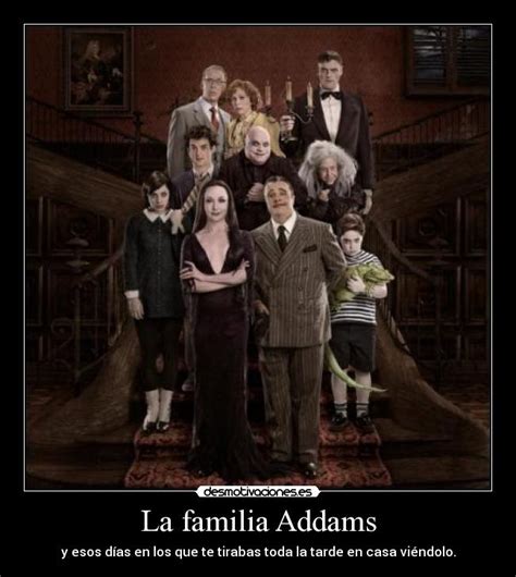 La familia Addams | Desmotivaciones