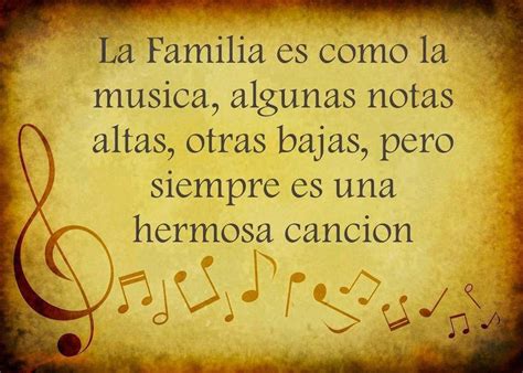 La familia es como la música.   Frases de vida y reflexión