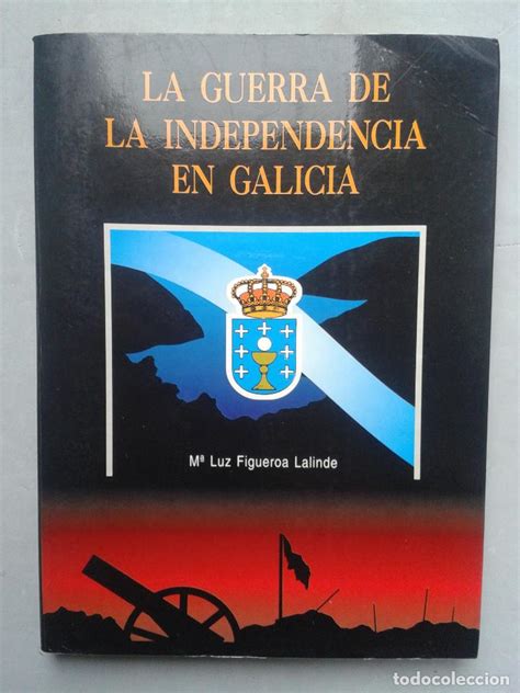la guerra de la independencia en galicia. mª lu   Comprar ...