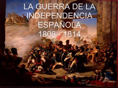 LA GUERRA DE LA INDEPENDENCIA ESPAÑOLA   ppt video online ...