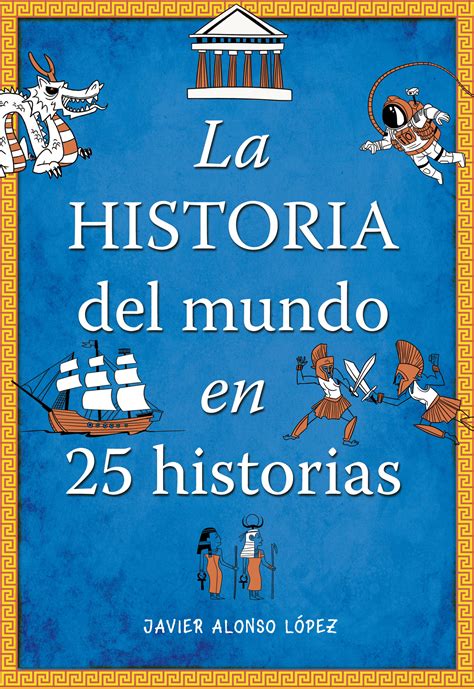 La Historia Del Mundo En 25 Historias  ebook  · Ebooks ...