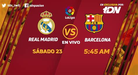 La Liga: Real Madrid vs Barcelona EN VIVO y EN EXCLUSIVA ...