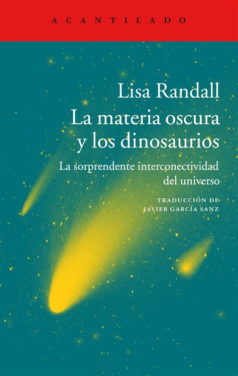 La materia oscura y los dinosaurios | Editorial Acantilado