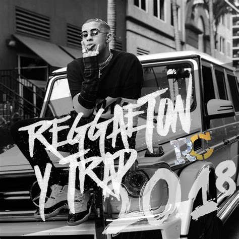 La mejor música Reggaeton 2018 y Trap 2018 para descargar