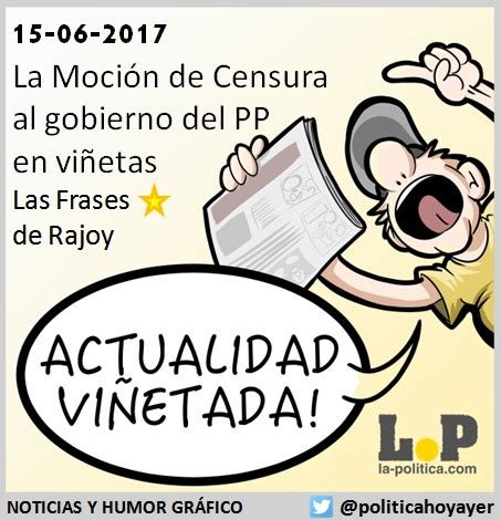 La Moción de Censura al PP en viñetas #ActualidadViñetada ...
