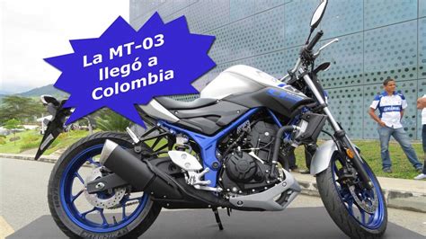 La MT 03 llega a Colombia para los 40 años de Incolmotos ...