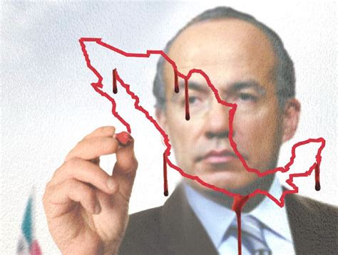 La narcografía de Felipe Calderón   Toluca Noticias