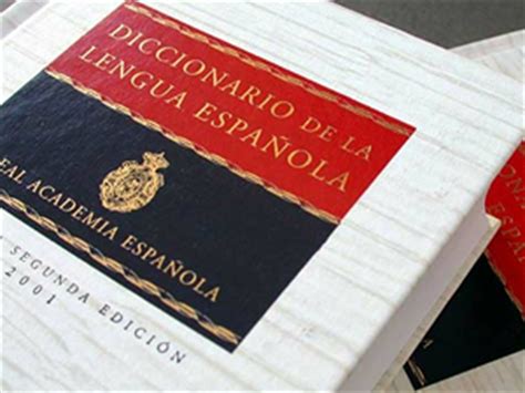 La Real Academia Española actualiza su diccionario con ...
