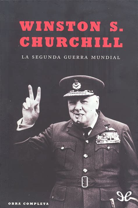 La Segunda Guerra Mundial – Winston Churchill en PDF ...