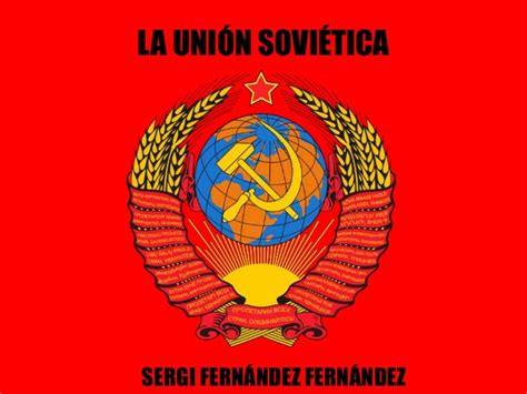La union sovietica