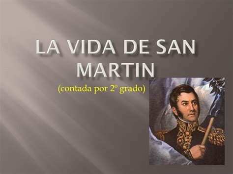 La Vida De San Martin