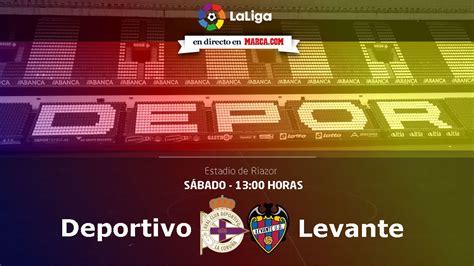 LaLiga Santander: Deportivo   Levante: Horario y donde ver ...