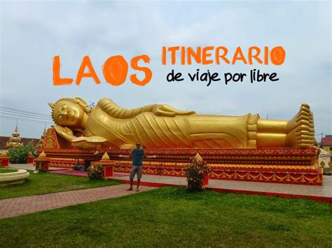 Laos: Itinerario de viaje por libre   Mi Aventura Viajando
