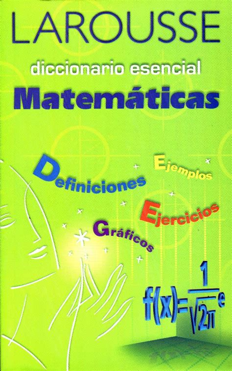 Larousse Diccionario Esencial De Matematicas   Larousse ...
