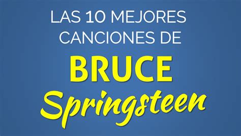 Las 10 mejores canciones de BRUCE SPRINGSTEEN   YouTube