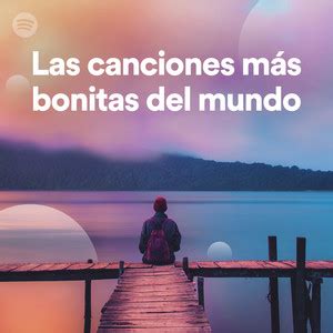 Las Canciones Más Bonitas Del Mundo on Spotify