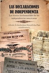 Las declaraciones de independencia. Los textos ...