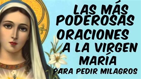LAS MAS PODEROSAS ORACIONES A LA VIRGEN MARÍA PARA PEDIR ...