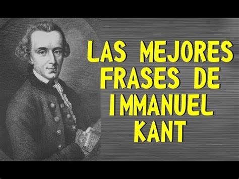 LAS MEJORES FRASES DE IMMANUEL KANT   YouTube