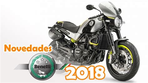 Las motos de BENELLI para 2018 Novedades   YouTube