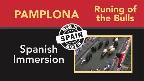 Learn Spanish  Running of the bulls, San Fermín,Pamplona ...