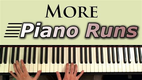 Learn to play: MORE Piano Runs and Fills   YouTube