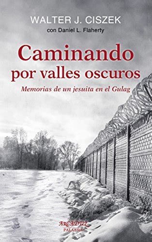 Leer Libro Caminando Por Valles Oscuros Descargar ...