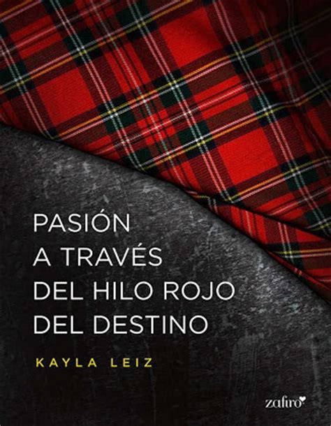 Leer Pasión a través del hilo rojo del destino – Kayla ...