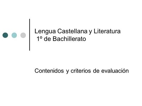 Lengua Castellana y Literatura 1º de Bachillerato   ppt ...