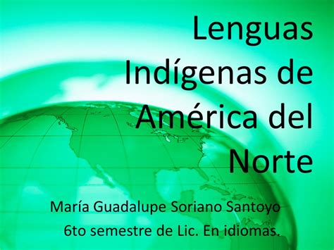 Lenguas Indígenas de América del Norte ppt video online ...