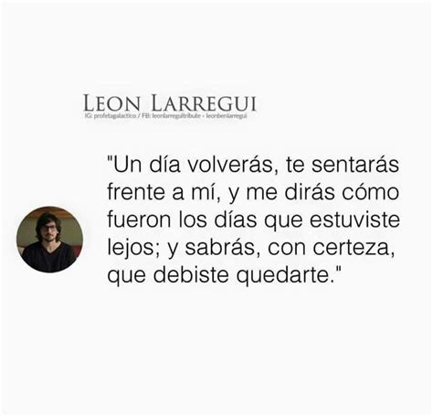 León Larregui | Frases Bonitas | Pinterest | Larregui ...