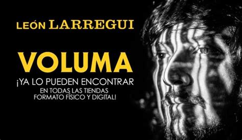 León Larregui presenta  Voluma  | Música | LOS40 México