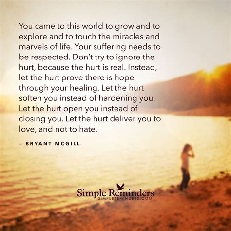 Let the hurt deliver you to love by Bryant McGill