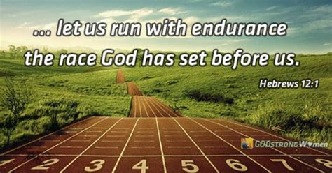 let us run with endurance the race God has set before us ...