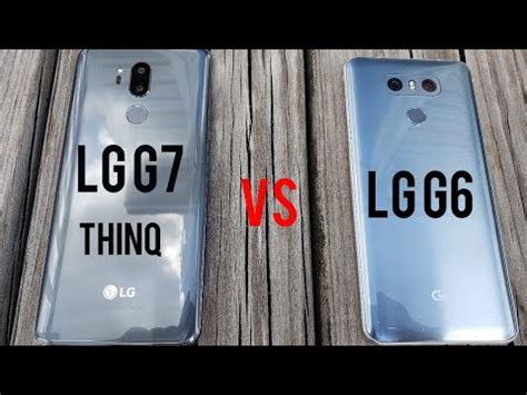 LG G6 vs LG G7 ThinQ: Comparison Video   YouTube
