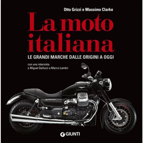 Libri per motociclisti.  La moto italiana    News   Moto.it