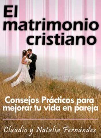 Libro Cristiano Gratis El Matrimonio Cristiano Consejos ...