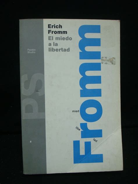 Libro De Erich Fromm El Miedo A La Libertad En Pdf | el ...