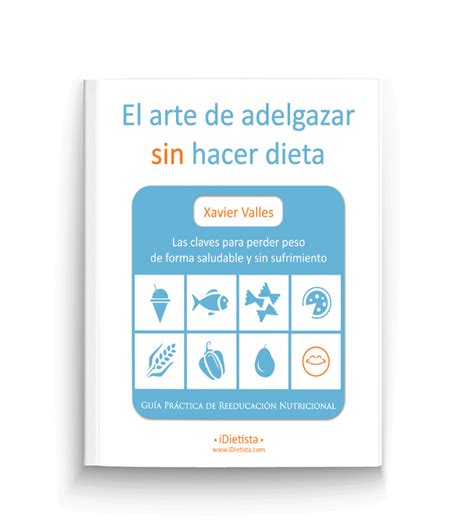 Libro: El arte de adelgazar sin hacer dieta. Claves para ...